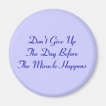 Don't Give UP! Magnets