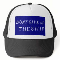 Don't Give Up The Ship Flag Hat