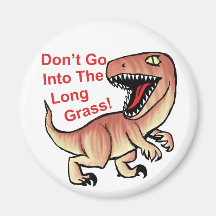 Don't Go Into The Long Grass! Raptor Fridge Magnets
