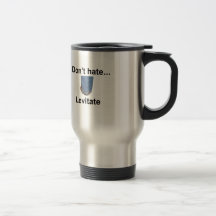 don't hate levitate coffee mug