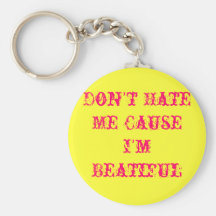 Dont Hate Me-Keychain