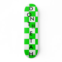 DONT HATE SKATE BOARD