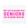 Don't Hate Us Because We're Seniors Post Cards