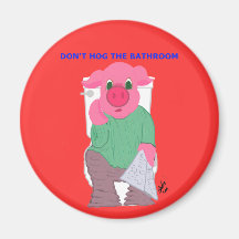 Don't Hog the Bathroom Magnet