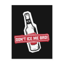 don't ice me bro! - bros icing bros postcard