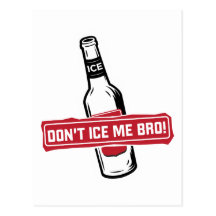 don't ice me bro! - bros icing bros postcard