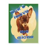 dont leave me alone for cards post card