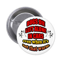 DONT LEAVE YOUR PETS ALONE IN A CAR BUTTON