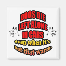 DONT LEAVE YOUR PETS ALONE IN A CAR MAGNETS
