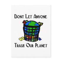 Don't let anyone Trash our Planet Postcards