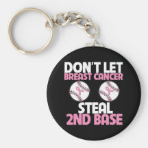 Don't Let Breast Cancer Steal 2nd Base Key Chain
