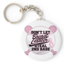 Don't Let Breast Cancer Steal 2nd Base Key Chain