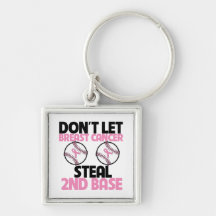 Don't Let Breast Cancer Steal 2nd Base Keychain