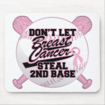 Don't Let Breast Cancer Steal 2nd Base Mousepads