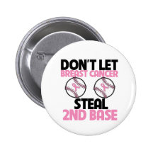 Don't Let Breast Cancer Steal 2nd Base Pins