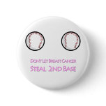 Don't let Breast Cancer Steal Second Base Pins