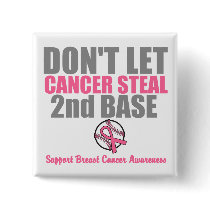 Dont Let Cancer Steal Second 2nd Base Pin