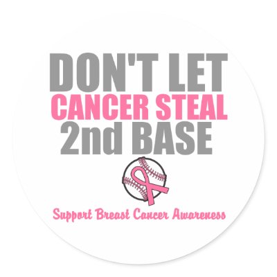 Dont Let Cancer Steal Second 2nd Base by cancerapparel