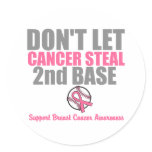 Dont Let Cancer Steal Second 2nd Base stickers