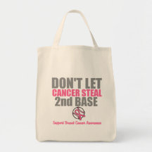 Dont Let Cancer Steal Second 2nd Base Tote Bags