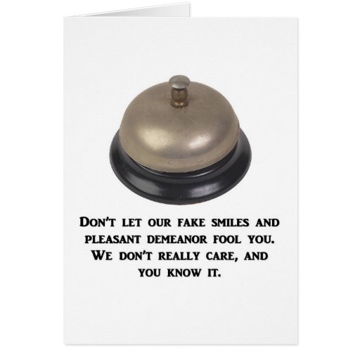 dont-let-our-fake-smiles-and-pleasant-demeanour greeting cards