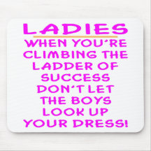 Don't Let The Boys Look Up Your Dress Mousepads