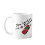 Don't Make Me Call GodDad! Coffee Mugs