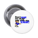 Don't Make Me Slap You With My Cleat Football Buttons