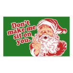 Dont Make Santa Sit On You