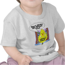 Don't Me Me Shush You Tshirt
