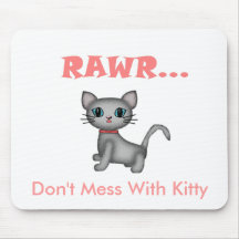 Don't Mess With Kitty Mousepad