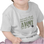 Don't Mess With me My Uncle is in the Army T-shirt