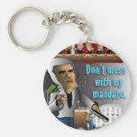 Don't Mess With My Mandate Key Chain