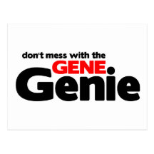 Don't Mess With the Gene Genie Post Card