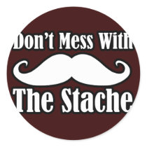 Don't Mess with the Moustache