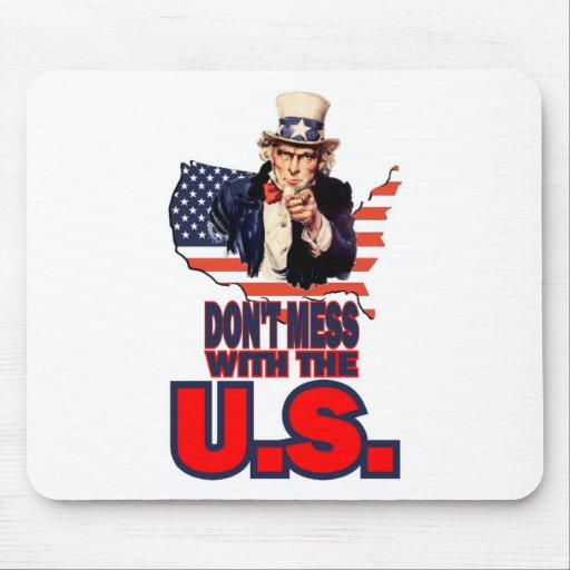 Don't Mess with the U.S. Mousepads