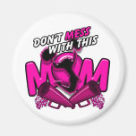 Don't Mess With This Cheer Mom Magnets