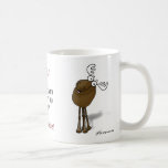 DON'T MOOSE WITH ME  UNTIL IV'E HAD CAFFEINE! MUG