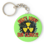 Don't Nuke Our Climate Key Chain