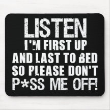 Don't P*ss Me Off!! Mousepads