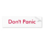 Don't Panic Bumper Sticker