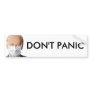 DON'T PANIC BUMPER STICKER