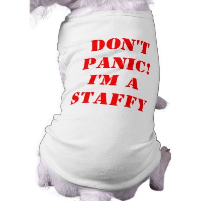 Don't Panic I'm a Staffy Pet Tee by KateFoxArt
