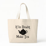 Don't panic - make tea! tote bag