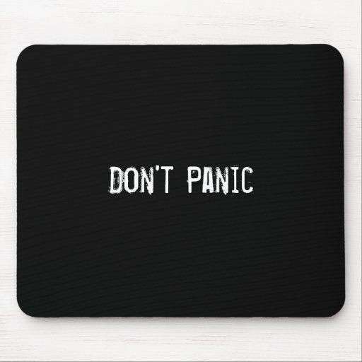 Don't Panic Mousepad