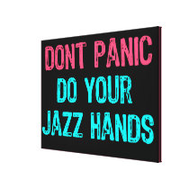 Don't Panic Sign- Do Your Jazz Hands Lt Blue/Pink