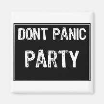 Dont Panic Sign- Text -Freshers Week-White-Black Fridge Magnet