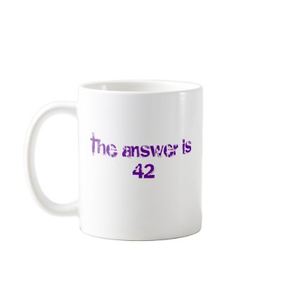 Don't Panic , the answer is 42 Mug by GreenwichStTriBeCa