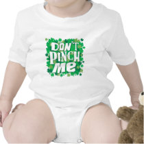 Don't Pinch Me t-shirts