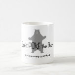 Don't Poke the BEAR Coffee Mug